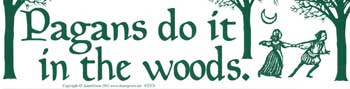 Pagans Do It In The Woods (image for) Pagans Do It In The Woods